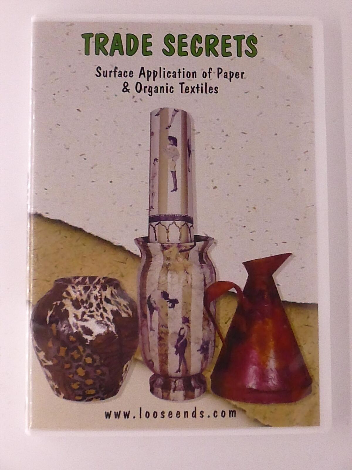 Trade Secrets - Surface Application of Paper and Organic Textiles (DVD) - J0409