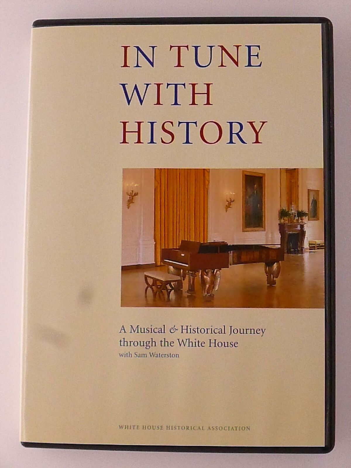 In Tune with History - Musical and Historical Journey White House (DVD) - H0214
