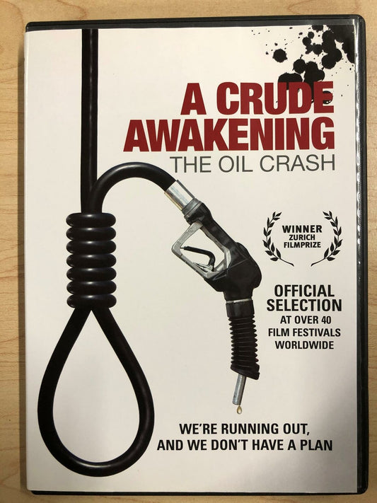 A Crude Awakening The Oil Crash (DVD, 2006) - G0202